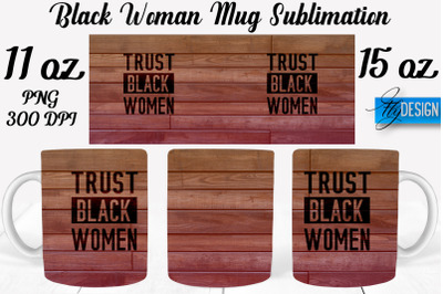 Black Woman Mug Sublimation | Coffee 11 Oz | 15 Oz Mug Sublimation