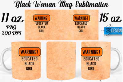 Black Woman Mug Sublimation | Coffee 11 Oz | 15 Oz Mug Sublimation