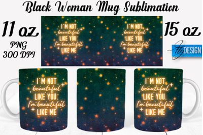 Black Woman Mug Sublimation | Coffee 11 Oz | 15 Oz Mug Sublimation