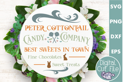 Peter Cottontail Candy Co | Round Easter Svg | Door Sign