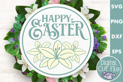 Happy Easter | Round Easter Svg | Easter Door Hanger Svg