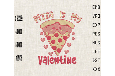 Pizza Is My Valentine Embroidery