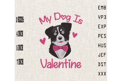 My Dog Is Valentine Embroidery Dog Lover Embroidery