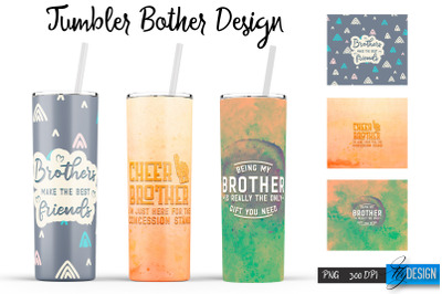 Brother Tumblers | Brother Quotes Sublimation | PNG 20 Oz Tumbler
