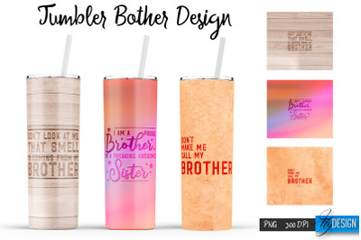 Brother Tumblers | Brother Quotes Sublimation | PNG 20 Oz Tumbler