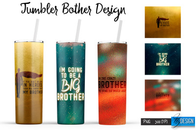 Brother Tumblers | Brother Quotes Sublimation | PNG 20 Oz Tumbler