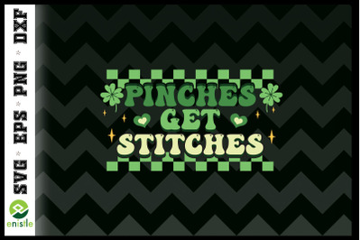 Pinches Get Stiches Retro St Patrick