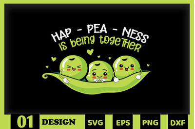 Hap-pea-ness is Being Together Pea