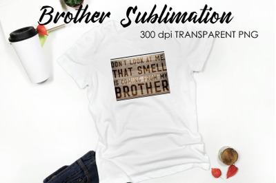 Brother Quotes Sublimation | T-Shirt Design | Family Sublimation