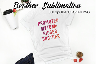 Brother Quotes Sublimation | T-Shirt Design | Family Sublimation