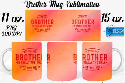 Brother Mug Sublimation | Coffee 11 Oz | 15 Oz Mug Sublimation