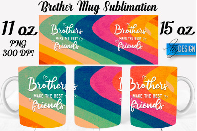 Brother Mug Sublimation | Coffee 11 Oz | 15 Oz Mug Sublimation