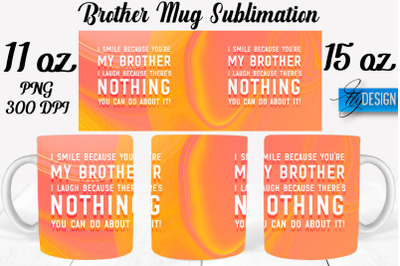 Brother Mug Sublimation | Coffee 11 Oz | 15 Oz Mug Sublimation