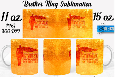 Brother Mug Sublimation | Coffee 11 Oz | 15 Oz Mug Sublimation