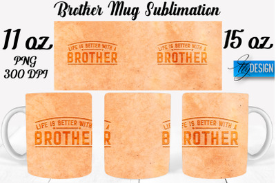 Brother Mug Sublimation | Coffee 11 Oz | 15 Oz Mug Sublimation