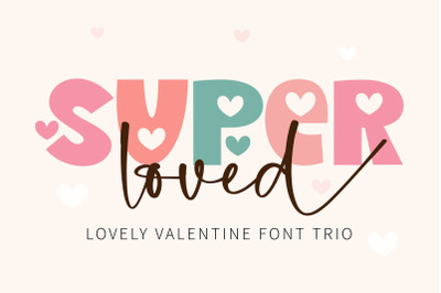 Super Loved - Lovely valentine font trio