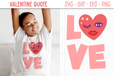 Valentine Quote SVG Cut File| Love Quotes SVG