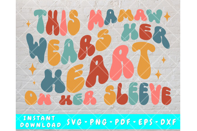 This Mamaw Wears Her Heart On Her Sleeve SVG&2C; PNG &2B; 12 Candy Hearts