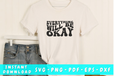 Everything will be okay wavy SVG, Mental health SVG, Groovy SVG