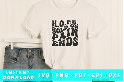 H.O.P.E. Hold on pain ends wavy SVG&2C; Mental health SVG&2C; Groovy SVG