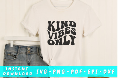 Kind vibes only wavy SVG, Mental health SVG, Groovy SVG