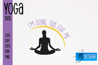 Yoga SVG | Yoga Quotes SVG Design | Sport SVG Design