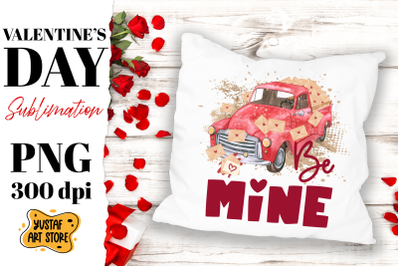 Be mine. Valentine&#039;s Day red truck sublimation design