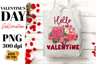 Hello Valentine. Valentine&#039;s Day red truck sublimation PNG