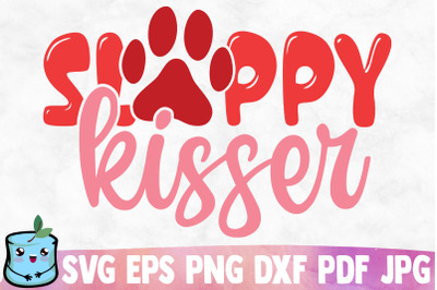 Sloppy Kisser SVG Cut File