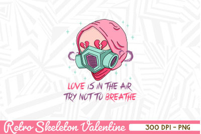 Love is in the aire Skeleton Gas Mask