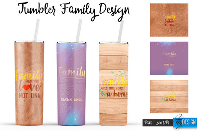 Family Tumblers | Family Quotes Sublimation | PNG 20 Oz Tumbler