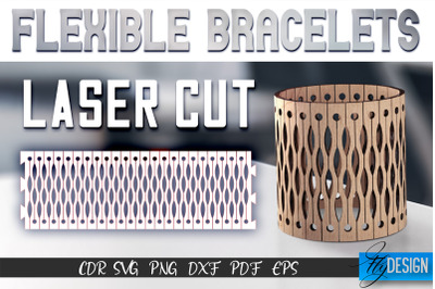 Flexible Bracelets Laser Cut SVG | Jewelry SVG Design | CNC Files