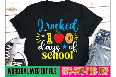 I rocked 100 days of school Svg T shirt design