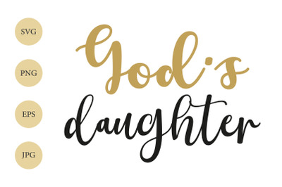 God&#039;s Daughter SVG, God SVG, Religious Quote SVG, Christian SVG
