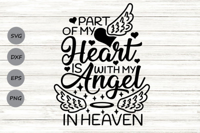 Part Of My Heart Is With My Angel In Heaven Svg, Memorial Svg.
