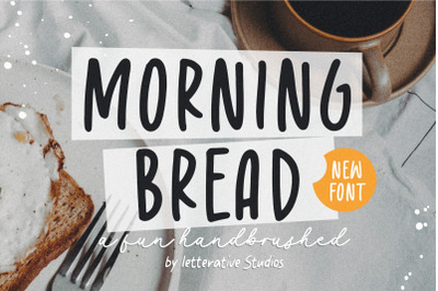 Morning Bread Fun Handbrushed Font