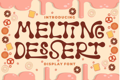 Melting Dessert - Display Font