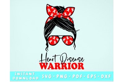 Heart Disease Warrior SVG, PNG, Heart Disease Messy Bun SVG