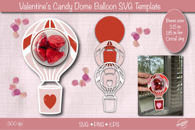 Valentine Candy Dome Holder SVG| Balloon candy holder SVG| Valentine t