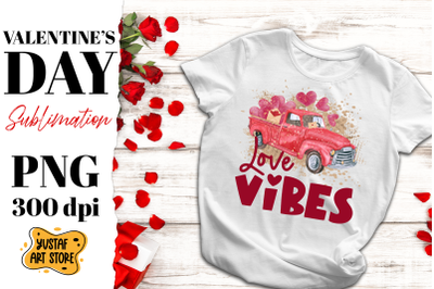 Love vibes. Valentine&#039;s Day truck and heart sublimation PNG