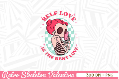 Self Love Best Love Retro Skeleton