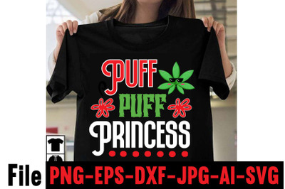 Puff Puff Princess SVG cut file&2C;Cannabis SVG Bundle&2C; Weed SVG Bundle&2C;