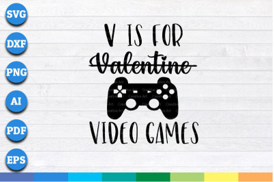 V is for Video Games svg, png, dxf cricut file for Digital Download