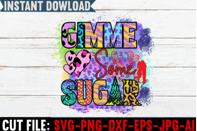 Gimme Some Sugar Sublimation