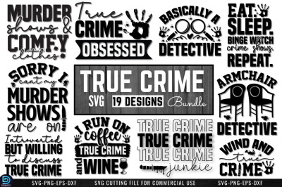 True Crime SVG Bundle