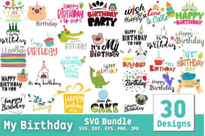 My Birthday SVG Bundle