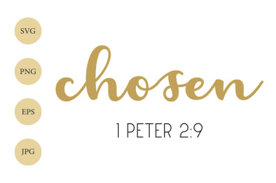 Chosen SVG, 1 Peter 2:9, Christian SVG, Inspirational SVG