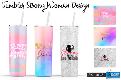 Strong Woman Tumblers | Woman Quotes Sublimation | PNG 20 Oz Tumbler |