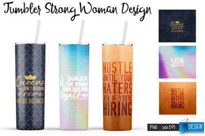 Strong Woman Tumblers | Woman Quotes Sublimation | PNG 20 Oz Tumbler |