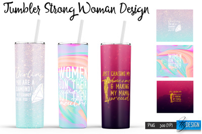 Strong Woman Tumblers | Woman Quotes Sublimation | PNG 20 Oz Tumbler |